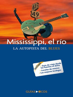 cover image of Mississippi, el río. La autopista del blues